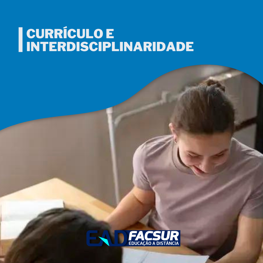 Currículo e Interdisciplinaridade - Esp. em Docência no Ensino Superior