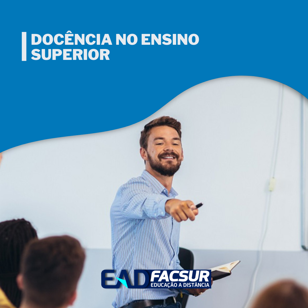 Docência no Ensino Superior - Esp. em Docência no Ensino Superior